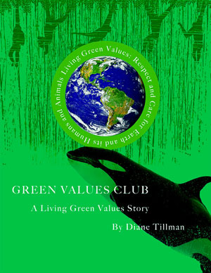 The Green Values Club - A book for young people eight to eighteen!